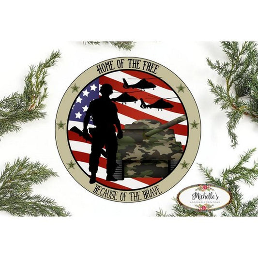 Army Home of the Brave Round Sign
