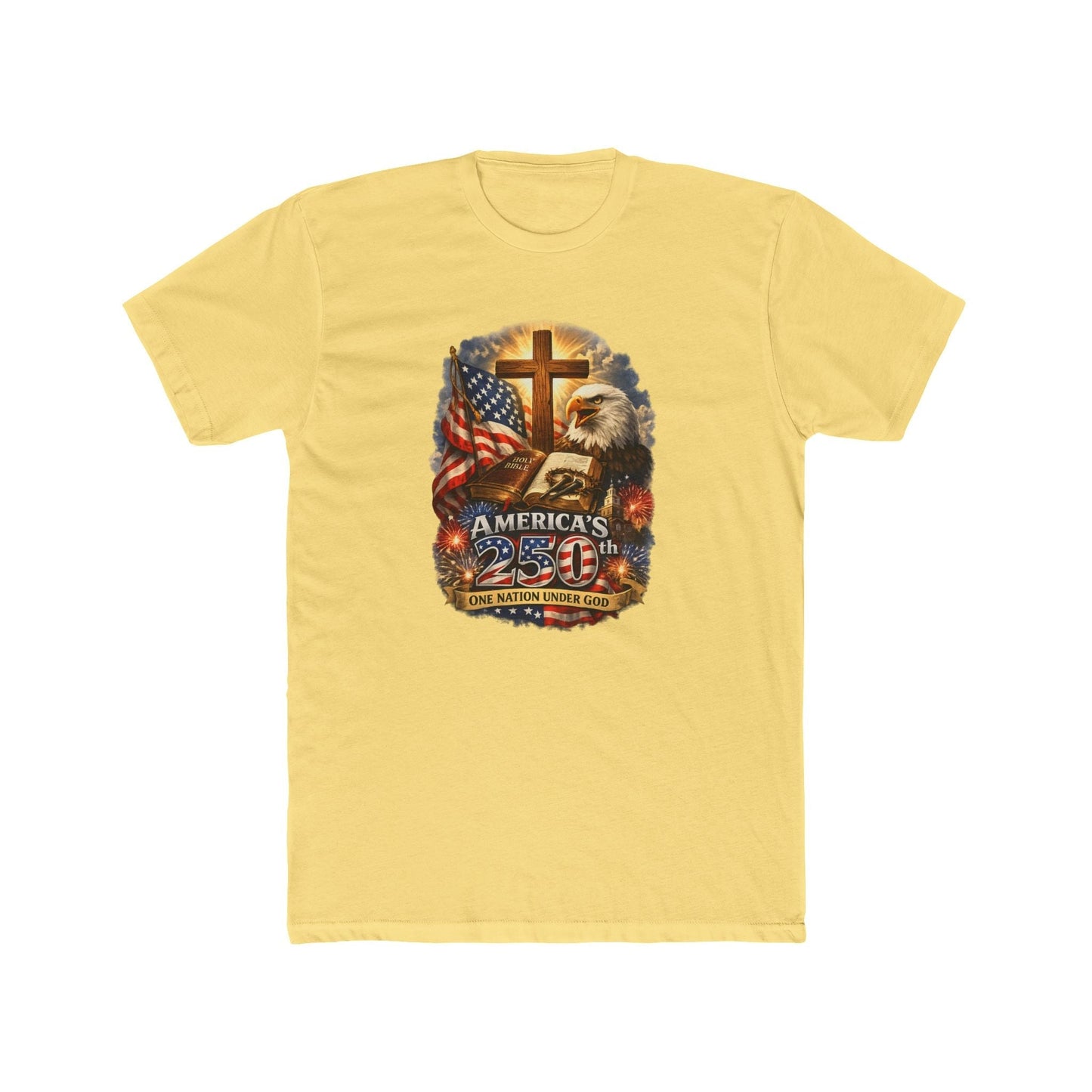 Built on Faith, Forged in Freedom – America’s 250th Anniversary T-Shirt